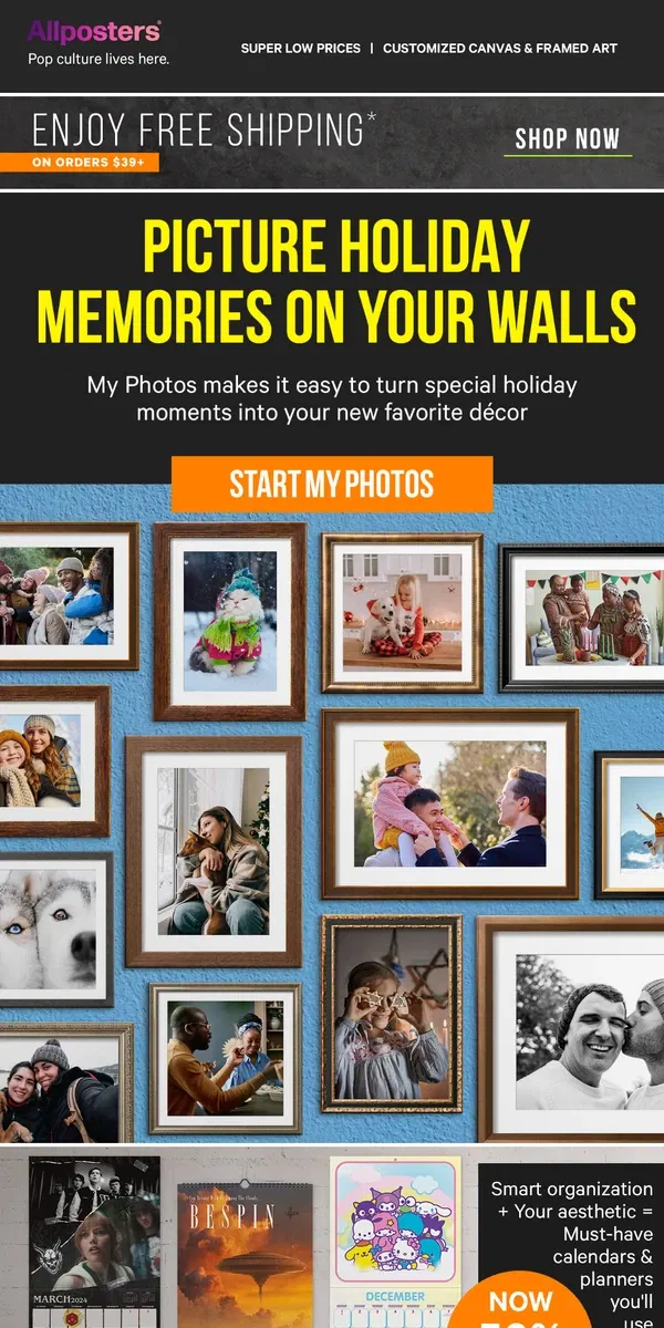 Email from AllPosters. Make holiday memories last forever