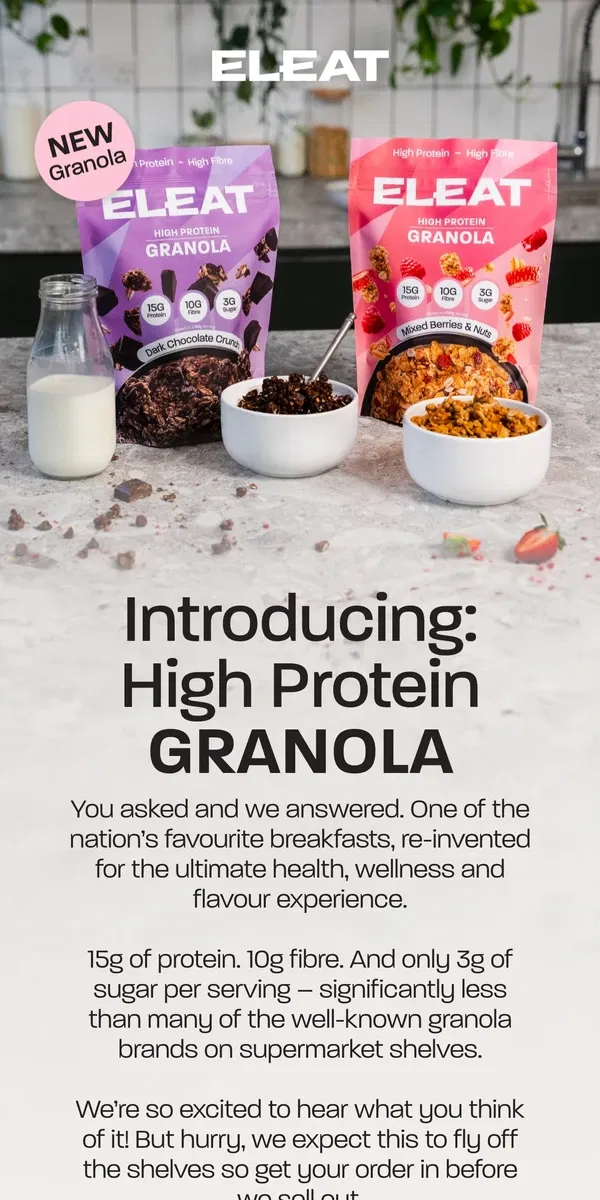 Email from ELEAT. Introducing - High Protein Granola! 💥