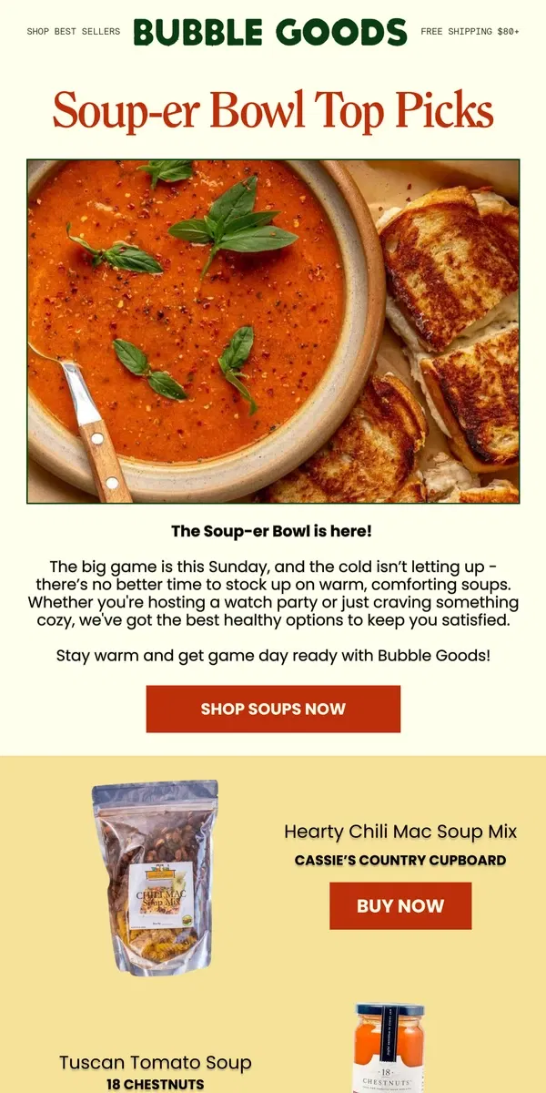 Email from Bubble Goods. Soup-er Bowl Top Picks!