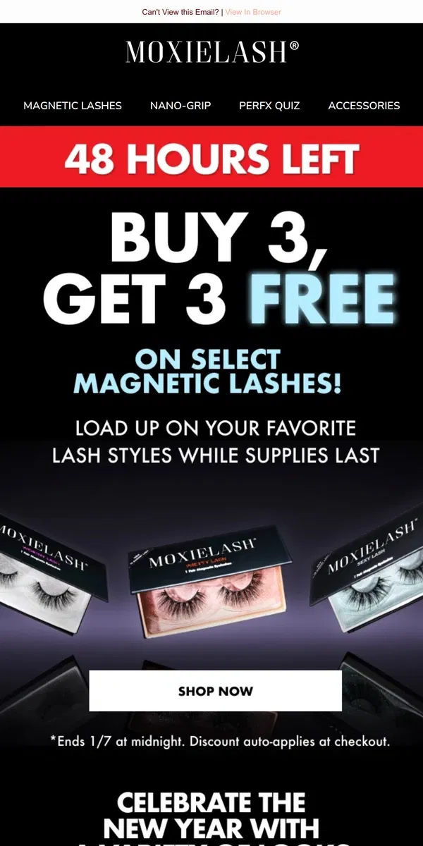 Email from MoxieLash. 48 Hours Left: Buy 3, Get 3 FREE Select Mag Lashes!