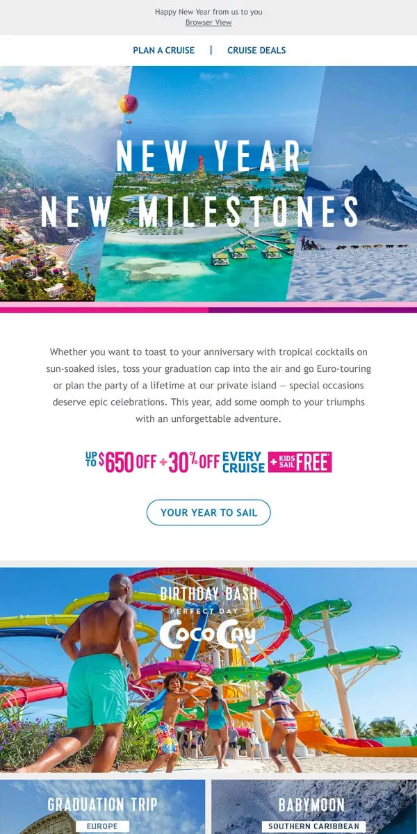 Email from Royal Caribbean. Celebrate this year's milestones across a world of wonders