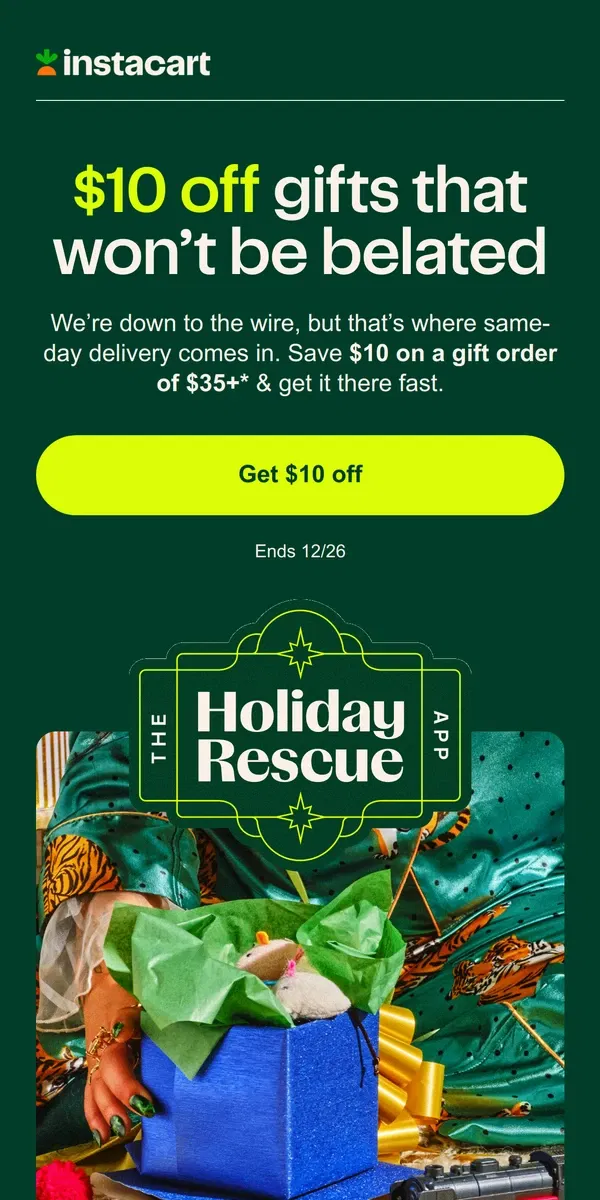 Email from Instacart. Ends soon: $10 off gifts to complete your holiday shopping