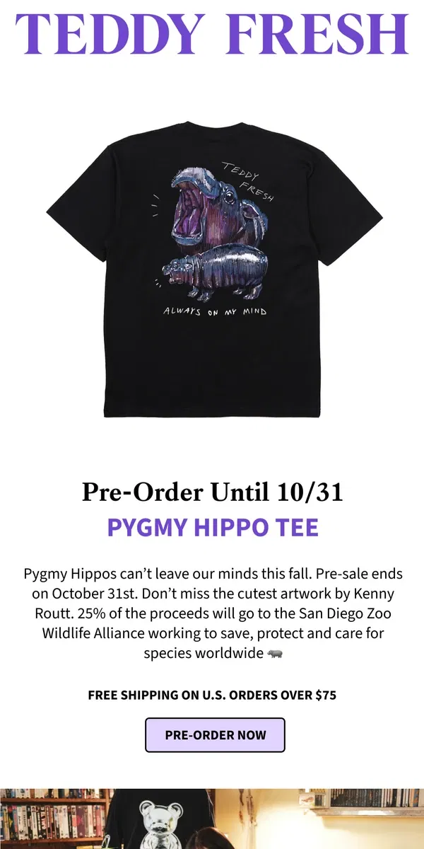 Email from Teddy Fresh. 🦛 Pre-Sale ends on October 31st!