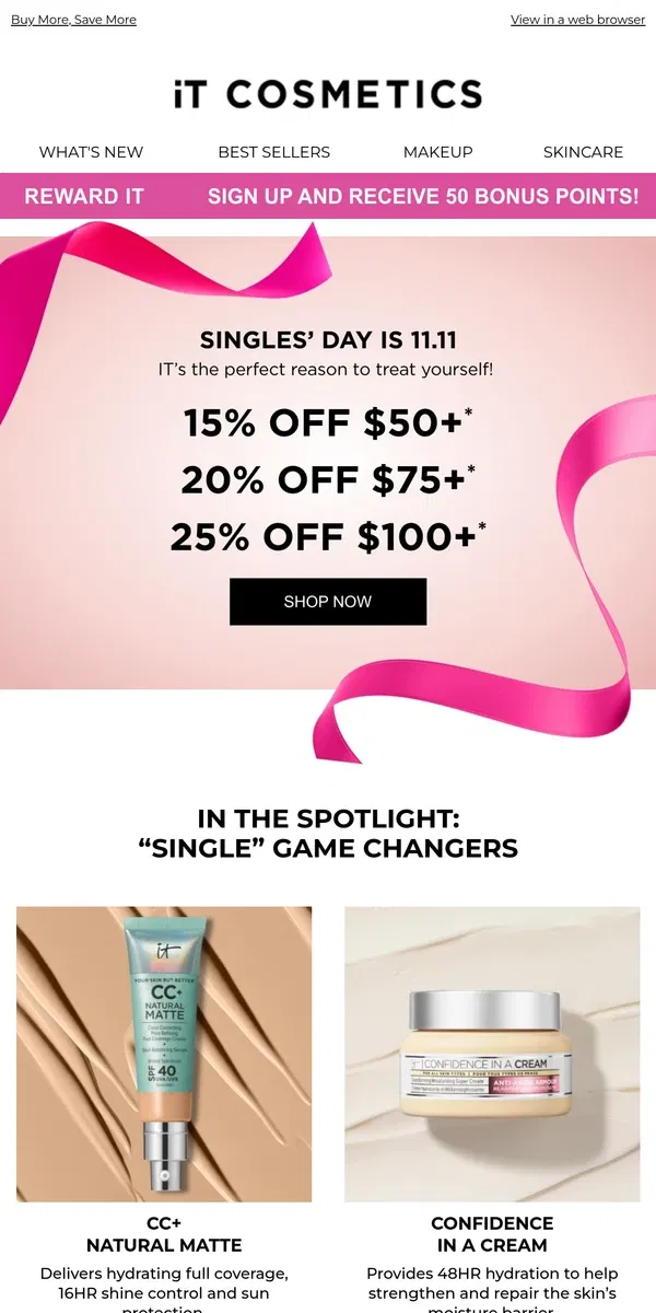 Email from IT Cosmetics. IT’s (almost) 11.11 - Singles’ Day Deals for You!