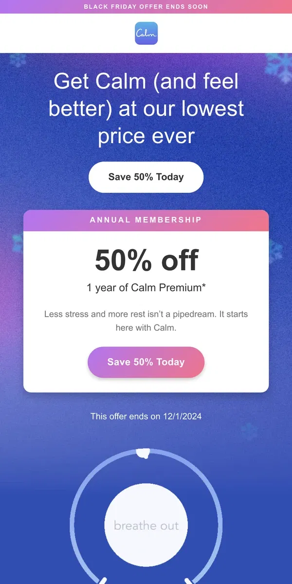 Email from Calm. ⌛ ENDING SOON: 50% off Calm Premium