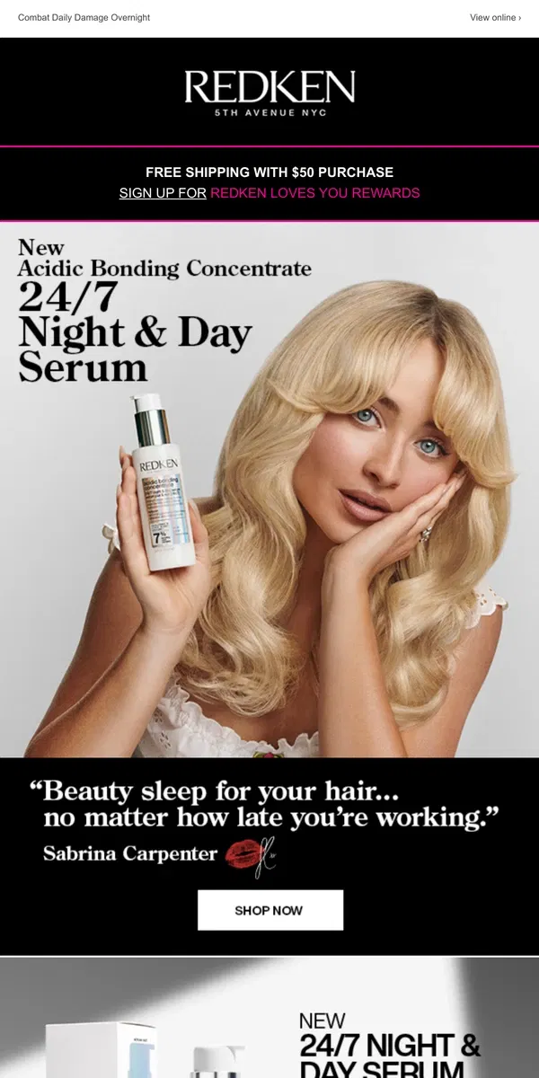 Email from Redken. NEW! ABC 24/7 Night & Day Serum