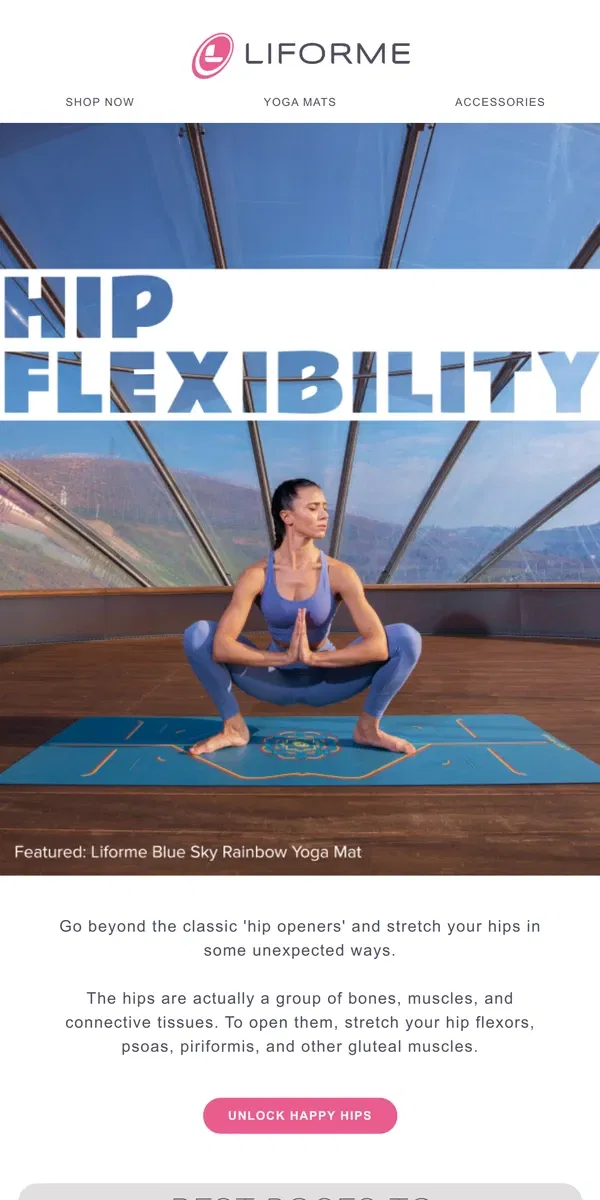 Email from Liforme. Hip happiness: develop your hip flexibility