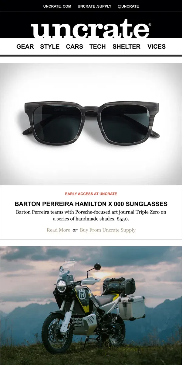 Email from Uncrate. Barton Perreira Hamilton x 000 Sunglasses & more