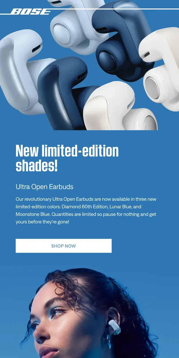 Email from Bose. Don't miss these limited-edition Ultra Open Earbuds!