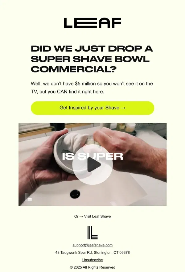 Email from Leaf Shave. 👀 Our Super Shave Bowl Commercial