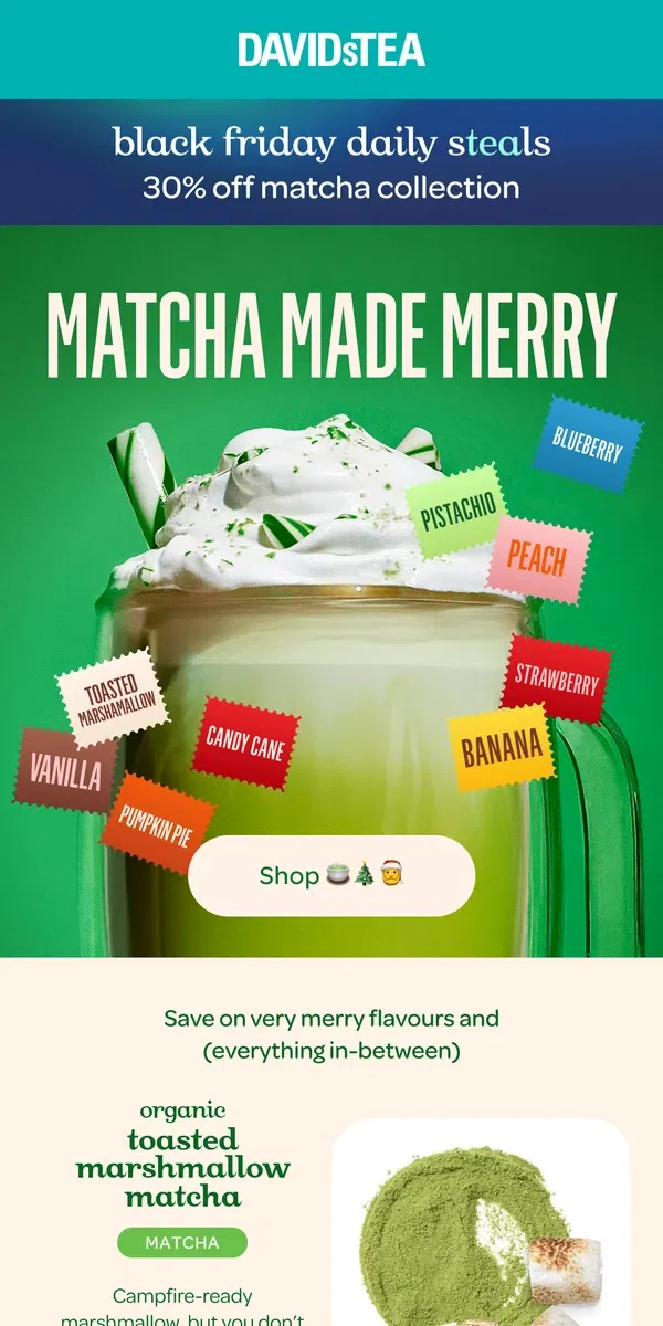 Email from DAVIDsTEA. Have a merry matcha 🍵🎄🎅