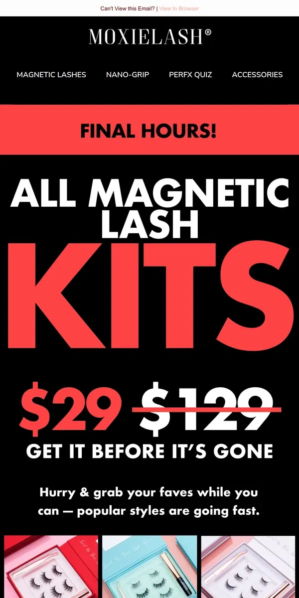 Email from MoxieLash. Ending Now: Lash Kits $29—Grab Yours Before It's Gone!