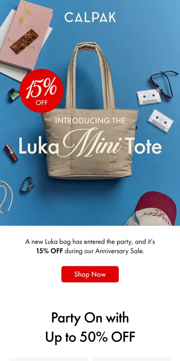 Email from CALPAK. 15% OFF: New Luka Mini Tote