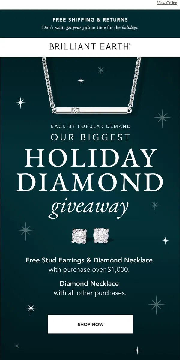 Email from Brilliant Earth. IT'S BACK - OUR BIGGEST DIAMOND GIVEAWAY EVER