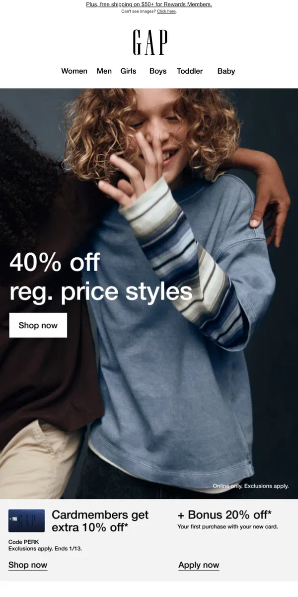 Email from GAP. You're due for deals: take 40% off + add a bonus 20%