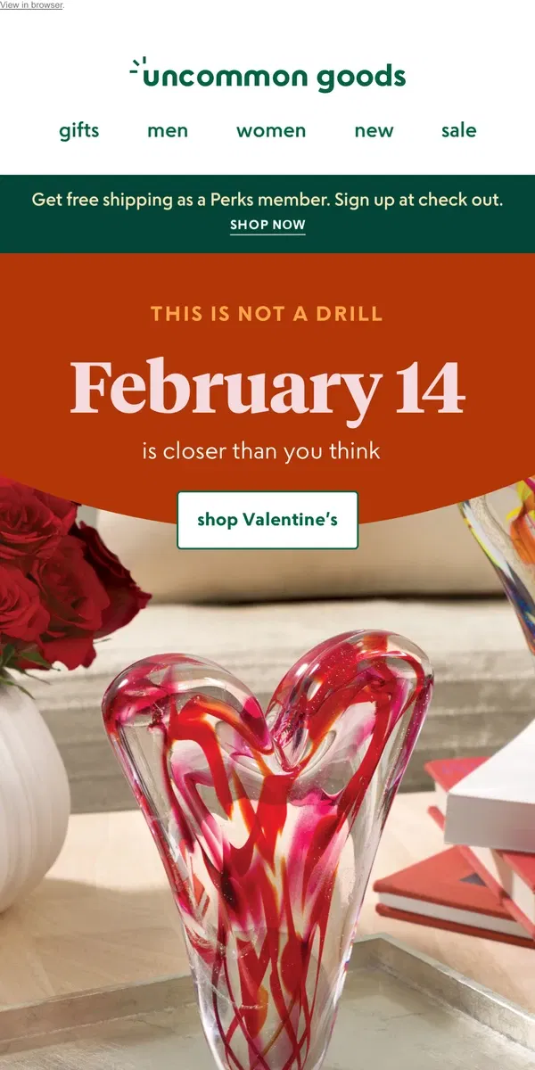 Email from Uncommon Goods. Valentine's Day is just around the corner