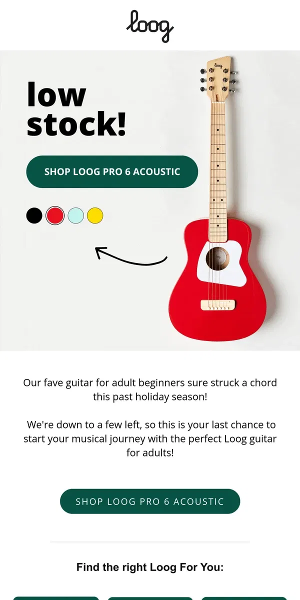 Email from Loog Guitars. 🚨Low stock alert: Loog Pro 6 Acoustic