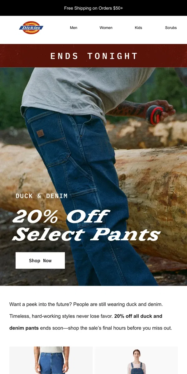 Email from Dickies. The Best Pants? Duck & Denim