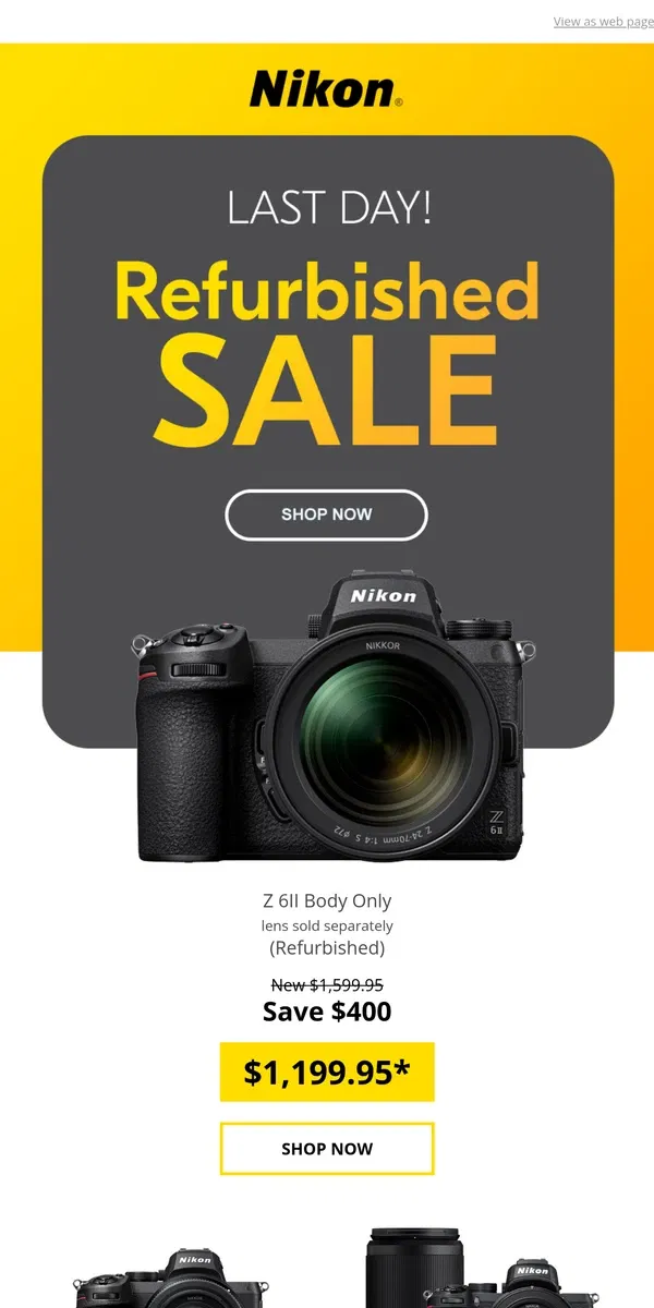 Email from Nikon. Last Chance! Refurbished Sale Ends TODAY