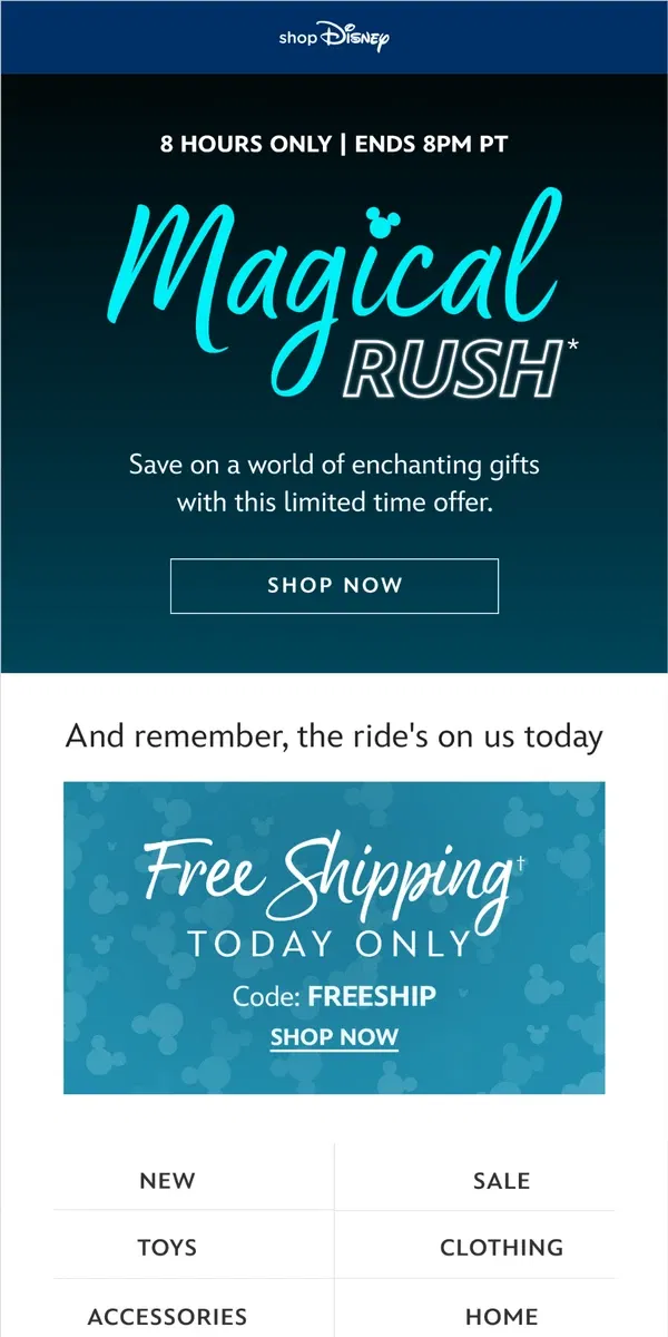 Email from shopDisney. Today’s Magical Rush is happening now