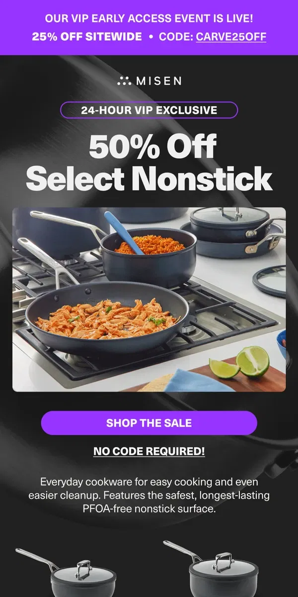 Email from Misen. 50% Off Select Nonstick — While Supplies Last!