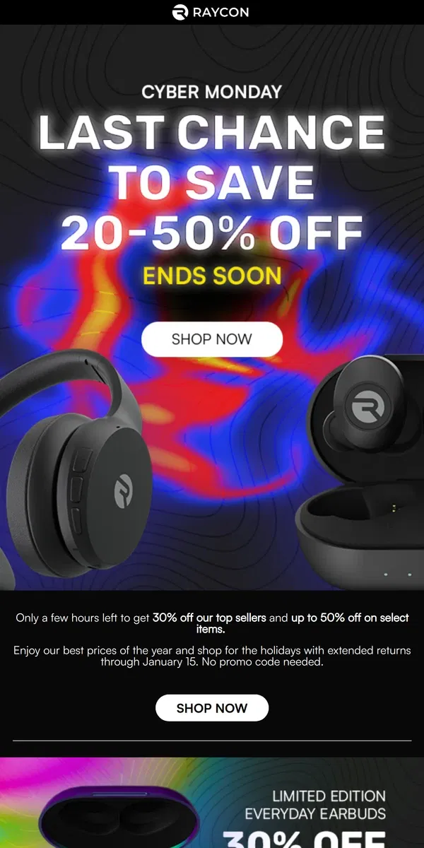 Email from Raycon. Only hours left to save up to 50% off with Cyber Monday