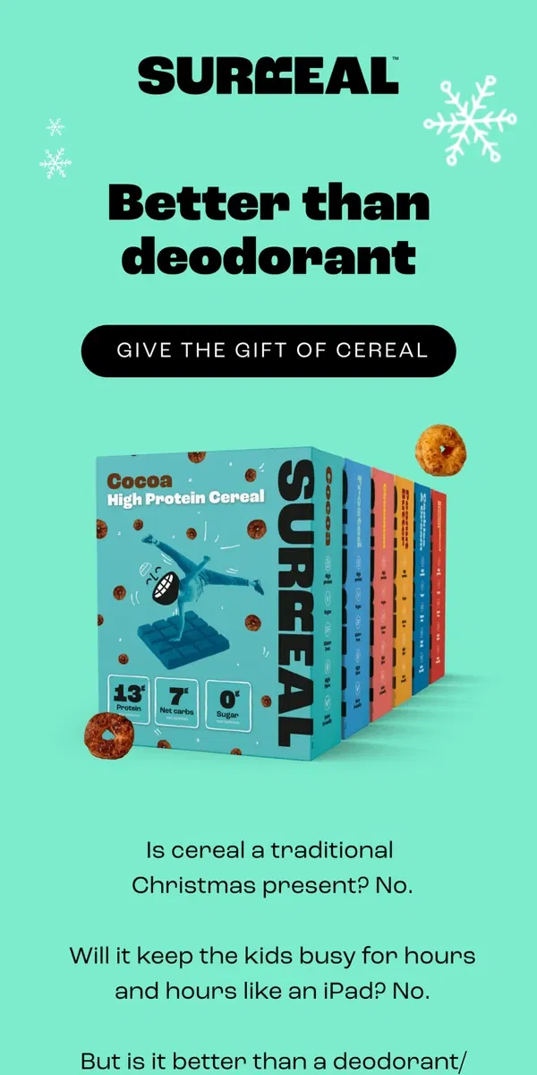 Email from Surreal. Cereal for Christmas?