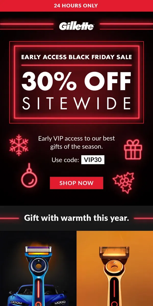 Email from Gillette. VIP Early 30% OFF sitewide