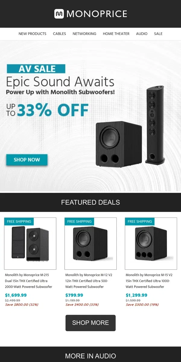 Email from Monoprice. 👑 Monolith Subwoofers Up to 33% OFF!