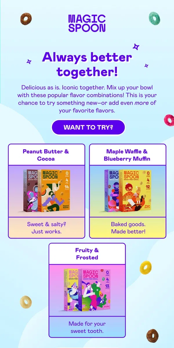 Email from Magic Spoon Cereal. Try our favorite flavor combos! 🥣