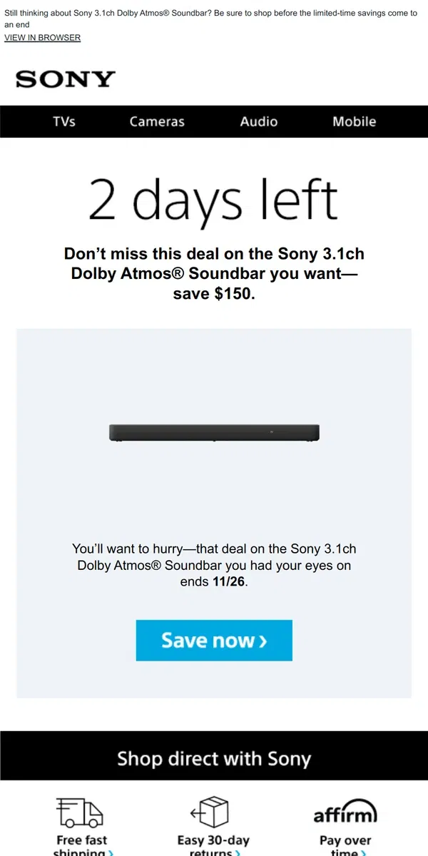 Email from Sony. Savings End Soon | Get What You Wanted for $150 Off