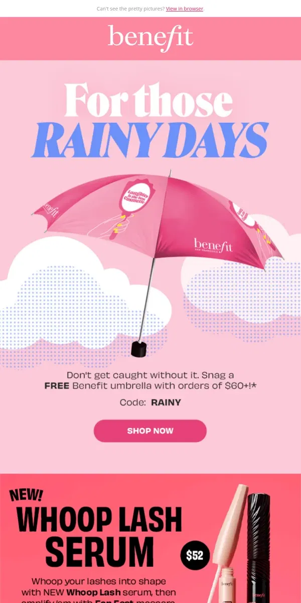 Email from Benefit Cosmetics. We've got you covered ☔️☁️