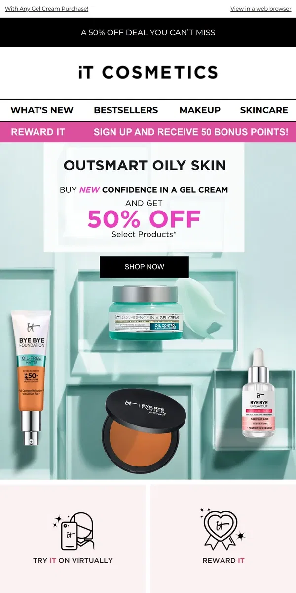 Email from IT Cosmetics. End Tonight: 50% Off Select Products!