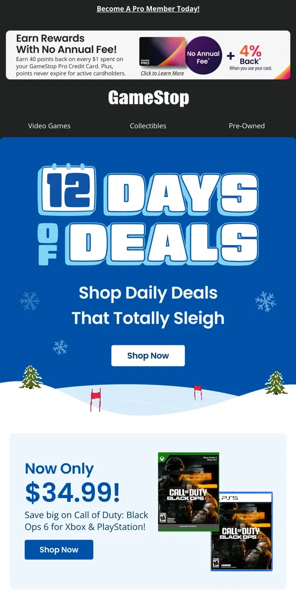 Email from GameStop. ☃️ 12 DAYS OF DEALS = COD: Black Ops 6 for only $34.99!