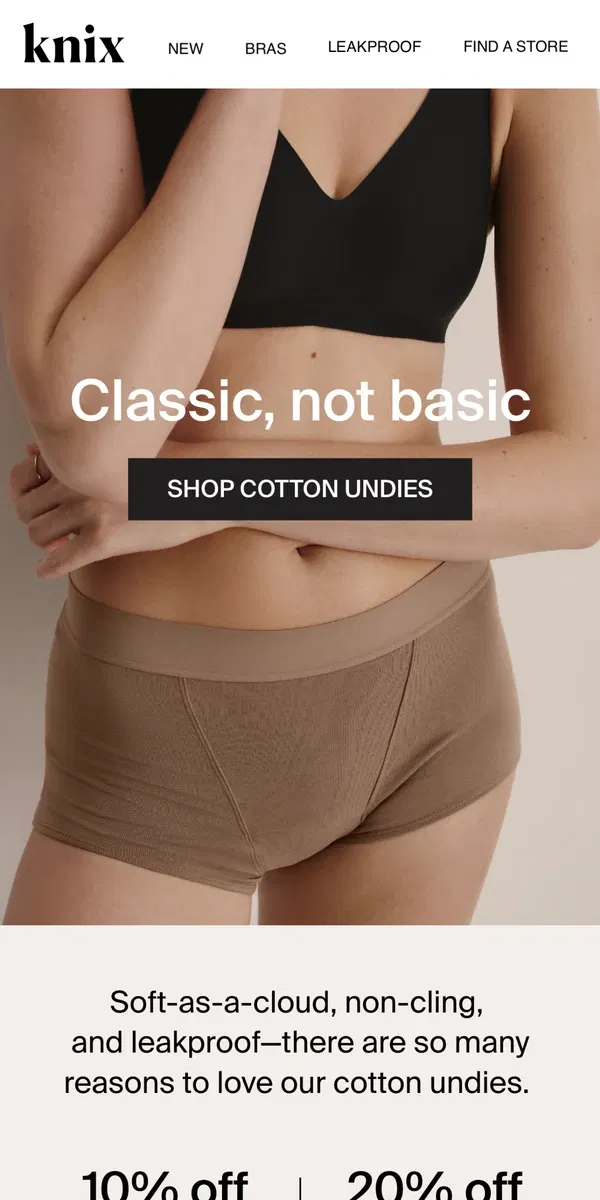 Email from Knix. Cotton ✔️ Soft ✔️Cloud-like ✔️