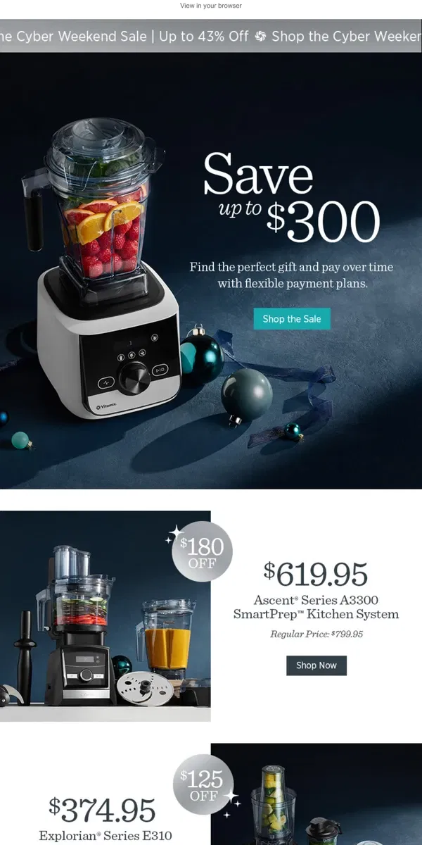 Email from Vitamix. 🎁Up to $300 Off! Don’t Miss These Cyber Weekend Deals!🎁