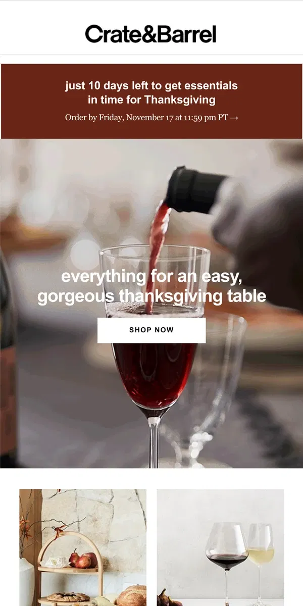 Email from Crate & Barrel. Thanksgiving is nearly here! Do you have what you need?