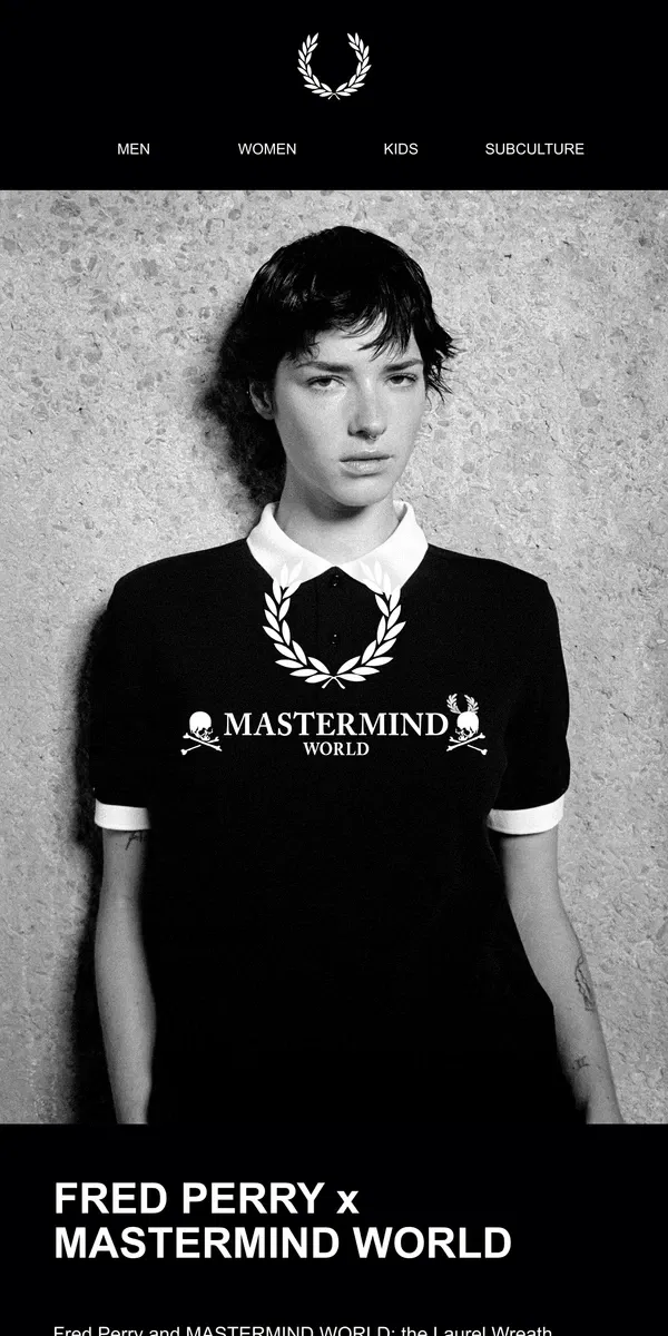 Email from Fred Perry. Fred Perry x MASTERMIND WORLD