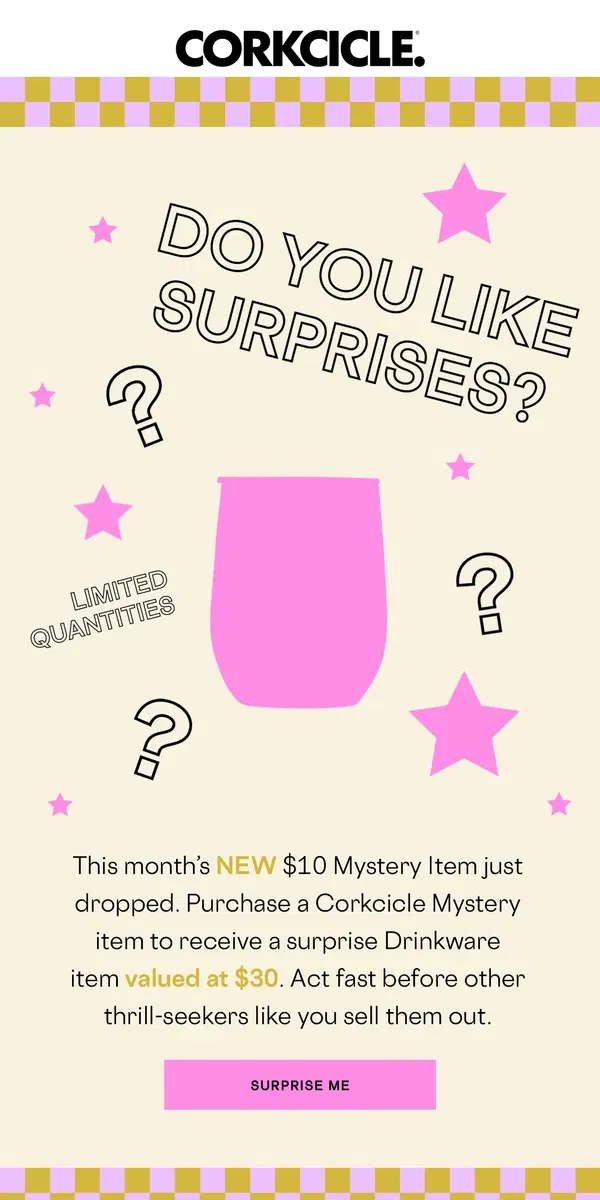 Email from CORKCICLE. Just Dropped: March $10 Mystery Corkcicle