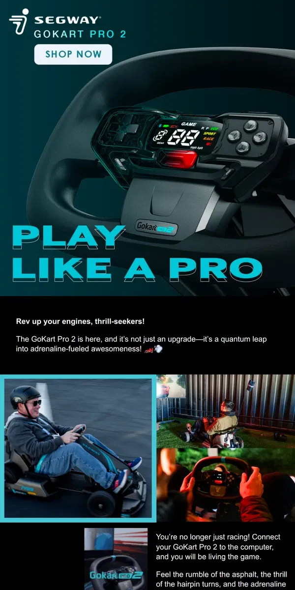 Email from Segway. GoKart Pro 2: Encounter an Immersive Gaming Experience