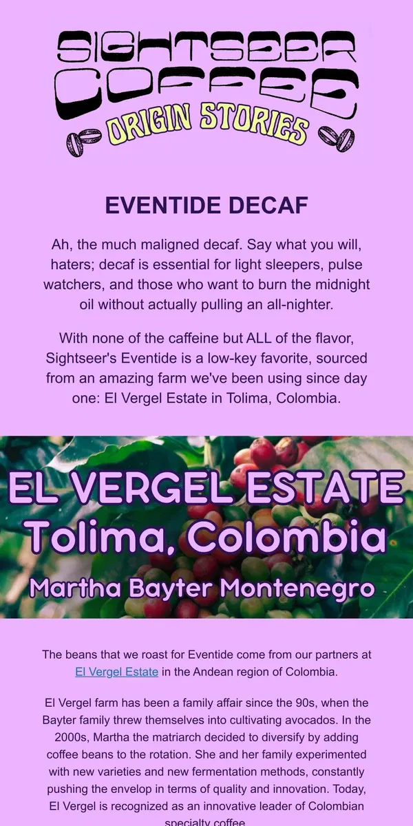 Email from Sightseer Coffee. When decaf drinkers call, El Vergel answers