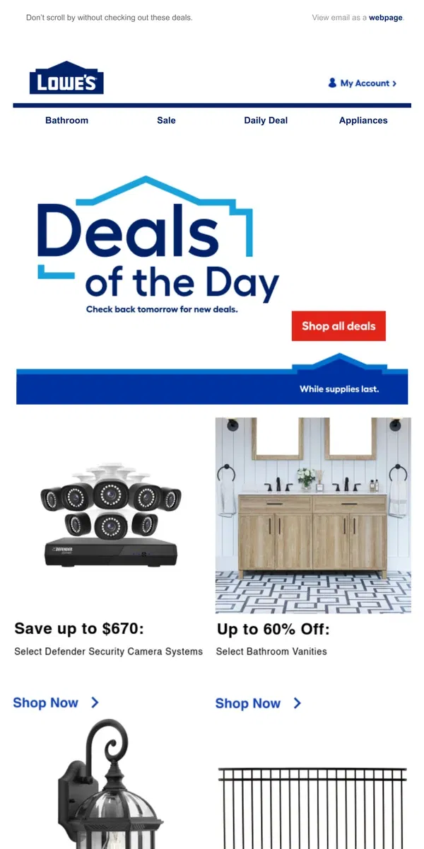 Email from Lowe's. Shop 1 day online-only deals before they disappear.