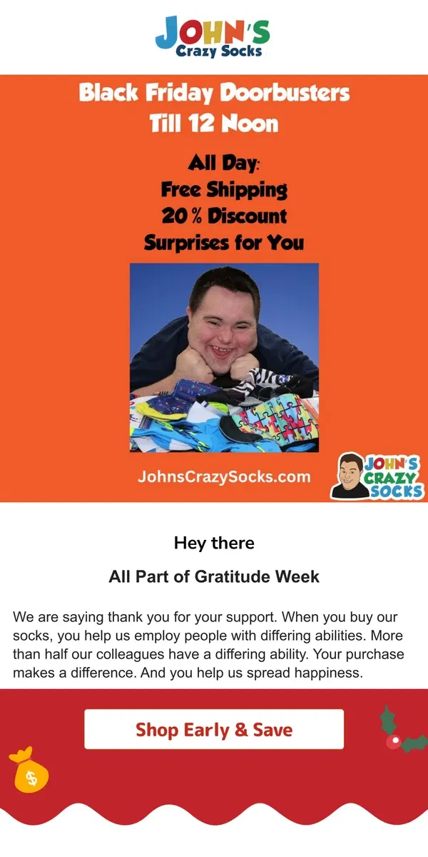 Email from John's Crazy Socks. Black Friday Sale 🧦 Doorbuster Sales till Noon