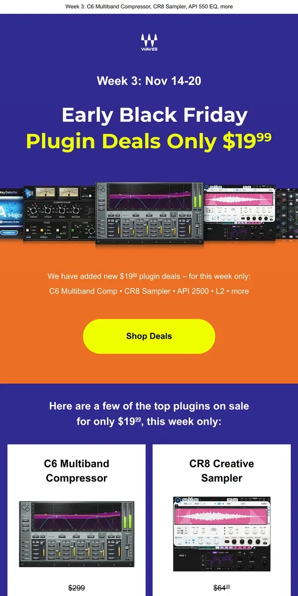 Email from Waves Audio. Early BLACK FRIDAY - $19.99 Plugins