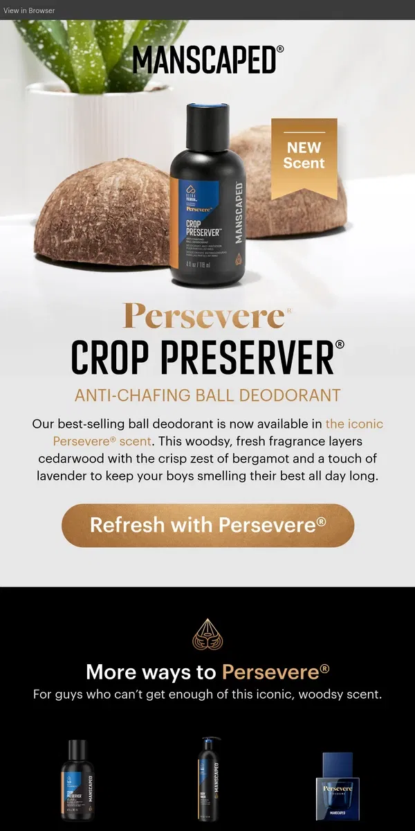Email from MANSCAPED. Don’t just freshen up, Persevere®