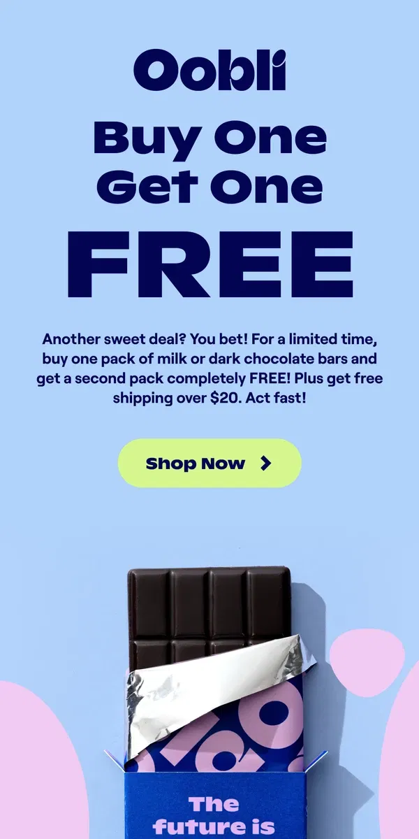 Email from Oobli. Buy One Get One FREE!