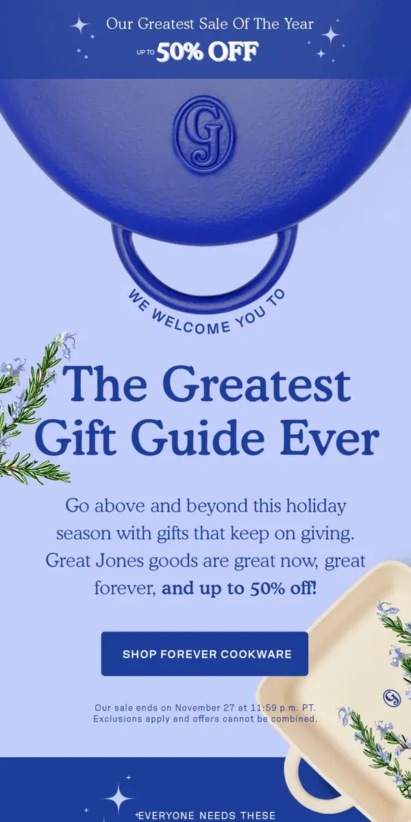 Email from Great Jones. It's Here: The Greatest Gift Guide Ever