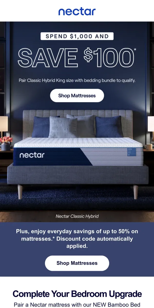 Email from Nectar. Save $100! Snag our Classic Hybrid King + add a bedding bundle 😴