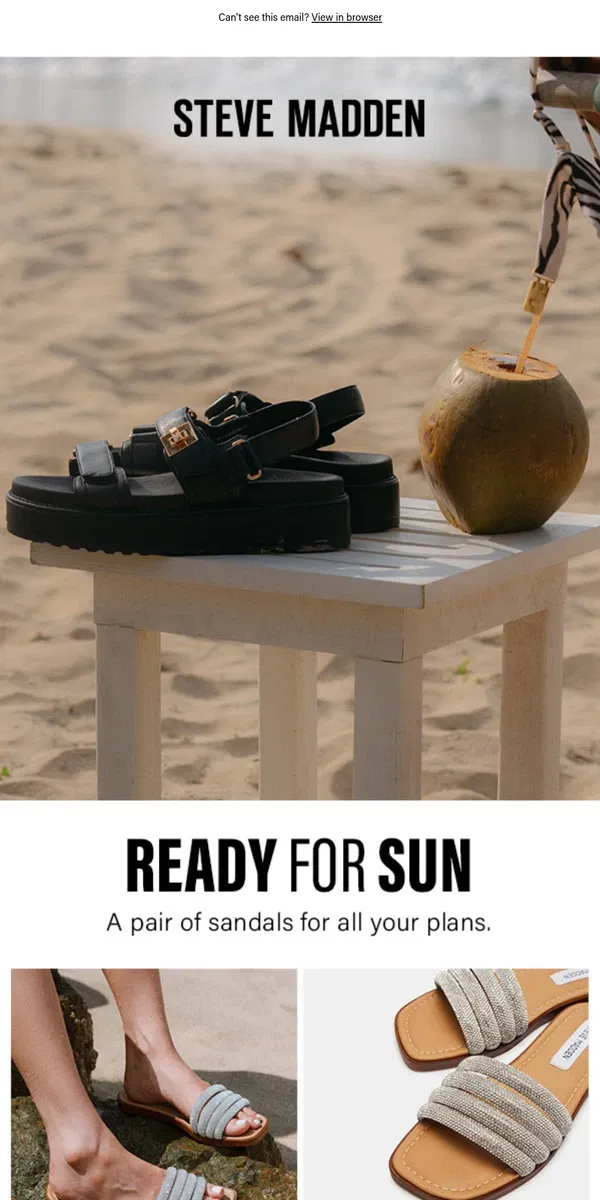 Email from Steve Madden. All The Sandals You’re Dreaming Of