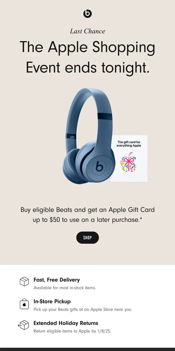 Email from Beats by Dre. The Apple Shopping Event ends tonight.